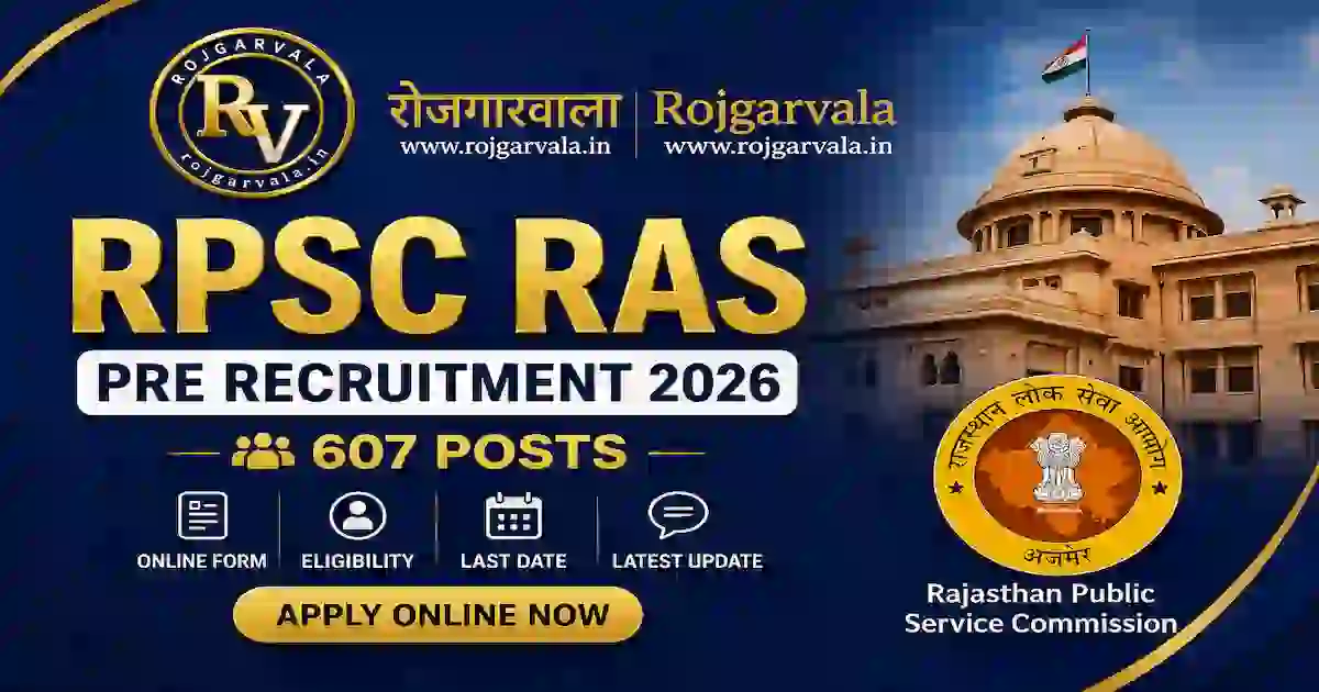 RPSC RAS Pre Recruitment 2026 – 607 Posts, Apply Online